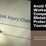What Not To Do While On Workers Comp